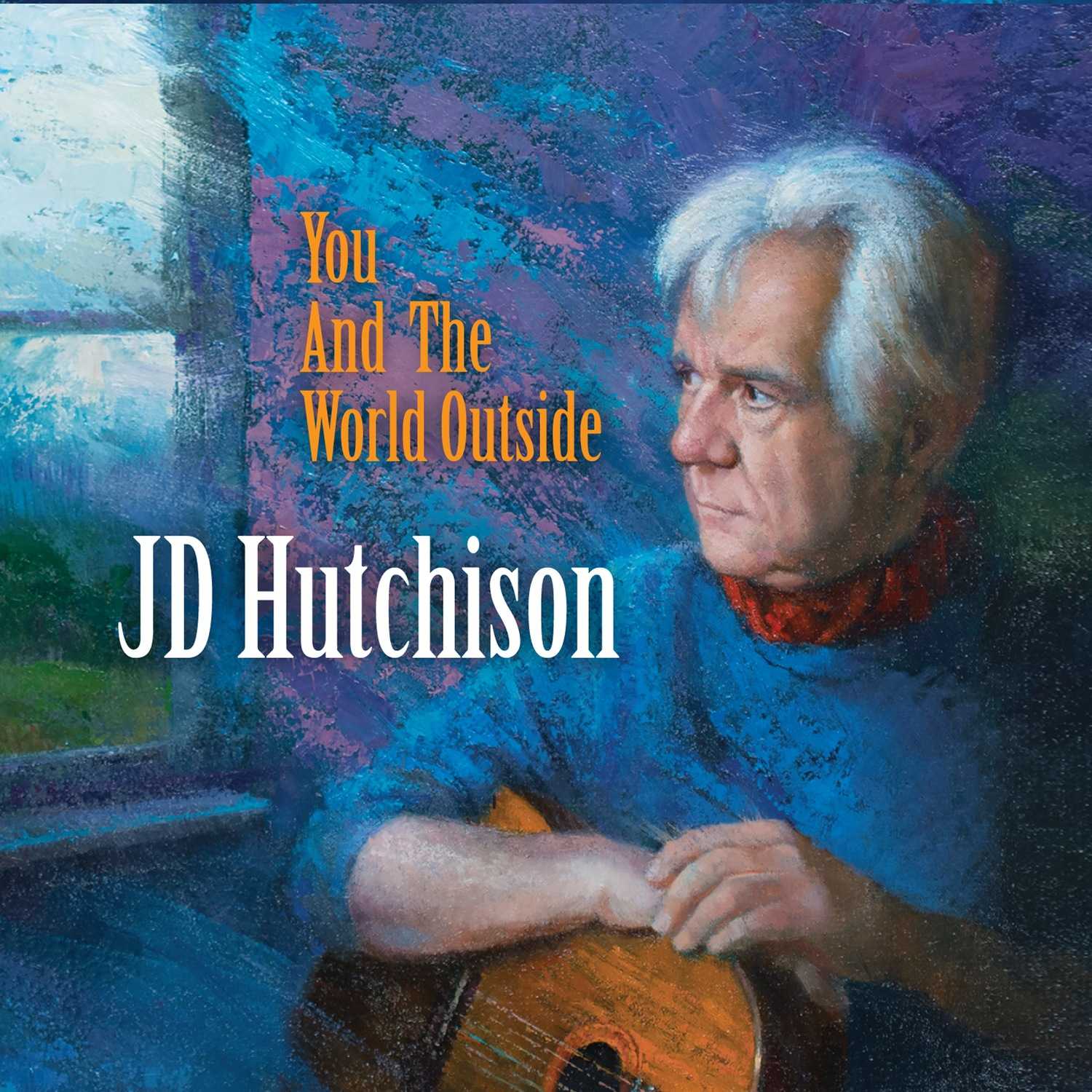 Other, J. D. Hutchison - You and the World Outside