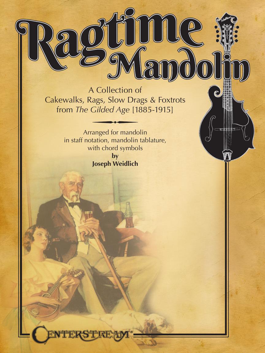 Centerstream, Ragtime Mandolin - A Collection of Cakewalks, Rags, Slow Drags, and Foxtrots from the Gilded Age