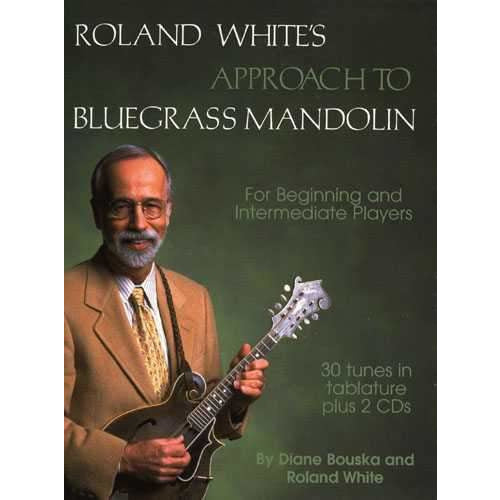 Other, Roland White's Approach to Bluegrass Mandolin